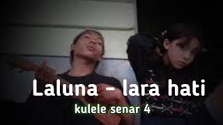 Laluna - lara hati cover lagu by Hamdan