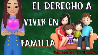 El Derecho a la Familia