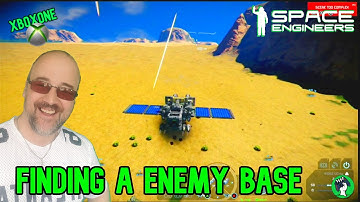 Space Engineers { Finding an enemy base }
