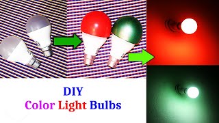 How To Make Color Light Bulbs