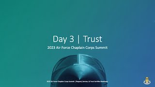 2023 Chaplain Corps Summit - Day 3 - Air Force Chaplain Corps College