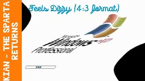 Windows XP Feels Dizzy (4:3 format - request)