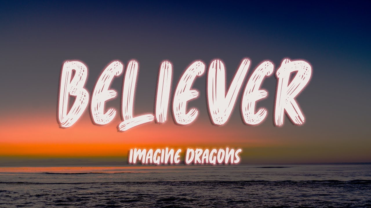 Imagine Dragons - Believer (Lyrics) Imagine Dragons - Believer (Lyrics)