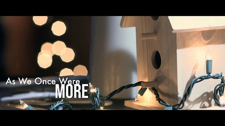 As We Once Were - "More" (Official Music Video)