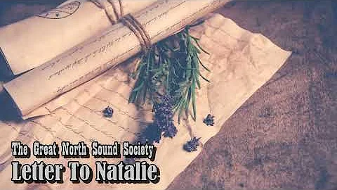 The Great North Sound Society - Letter To Natalie