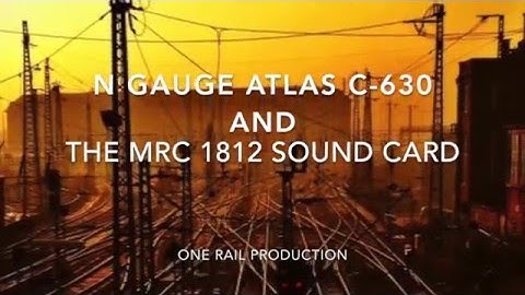 Atlas C-630 and the MRC 1812 DCC Sound Board
