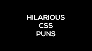 Hilarious CSS Puns That Make Even Non-Designers and Developers Laugh screenshot 2