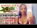 HOW TO MAKE CASTOR OIL AT HOME