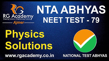 NTA Abhyas  NEET Test 79  Physics Solutions by Girish Jain Sir.