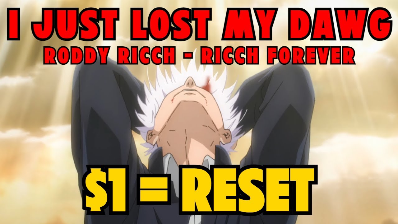 $1 Resets The Song, Roddy Ricch - Ricch Forever (I JUST LOST MY DAWG ...