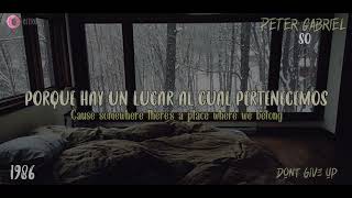 Video thumbnail of "Peter Gabriel - Don’t Give Up - HQ - 1986 TRADUCIDA ESPAÑOL (Lyrics)"