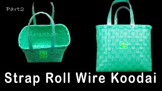 Strap Roll Wire Basket, Pattai Wire Koodai Pinnuvathu eppadi, Poojai Koodai   Part2