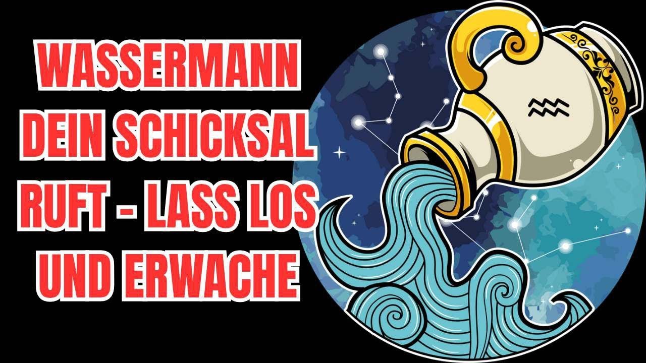 Wassermann - Dringende Botschaft Des Universums Dein Schicksal Ändert Sich Jetzt