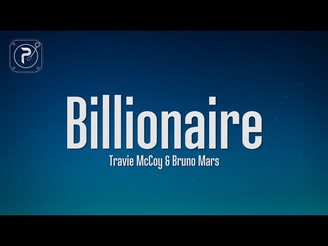 Travie McCoy - Billionaire (Lyrics) ft. Bruno Mars class=