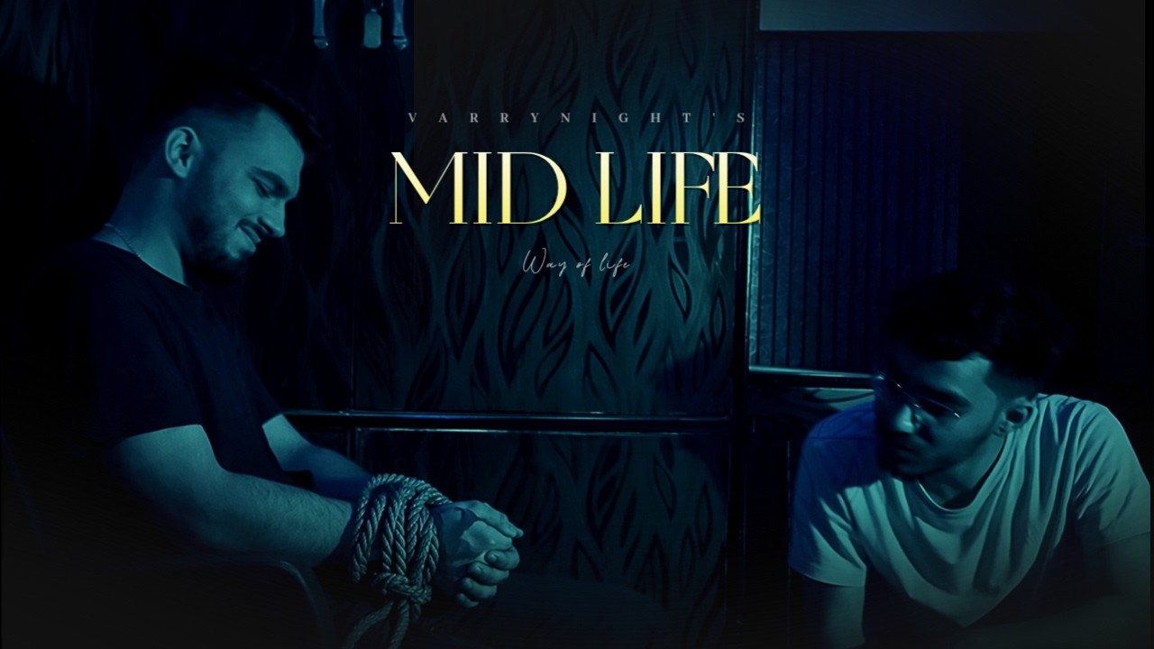 Watch Mid Life - Varrynight | Rise of a Middle-class Dreamer on YouTube Watch Mid Life - Varrynight | Rise of a Middle-class Dreamer on YouTube