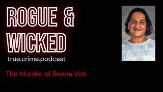 The Shoreline Six : The Murder of Reena Virk