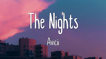 The Nights - Avicii (Lyrics)