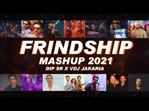 Friendship Mashup 2021 - Dip Sr X VDj Jakaria - Happy Friendship Day