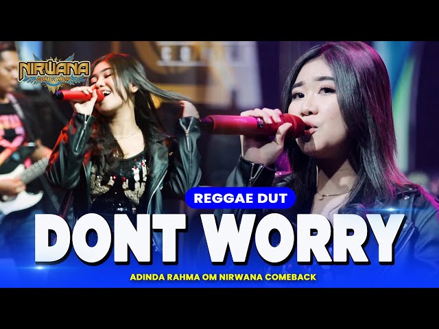 DONT WORRY (Tony Q Rastafara) - Adinda Rahma OM NIRWANA COMEBACK class=