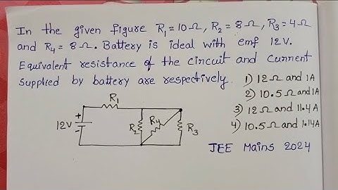 In the given figure R1=10 ohm, R2=8 ohm, R3=4 ohm and R4=8 ohm. Battery is ideal with emf 12V