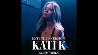 KATI K - Schizophren (Extended Version)