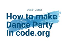 Make a Dance Party In Code.org //Hindi