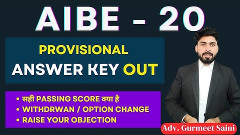 AIBE 20 Official Answer key Out | AIBE 20 Provisional / official Answer key |