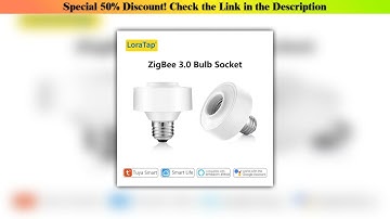 Best LoraTap Tuya Smart ZigBee 3.0 Led Bulb Socket Lamp Adapter Holder E27 Works with Google Home A
