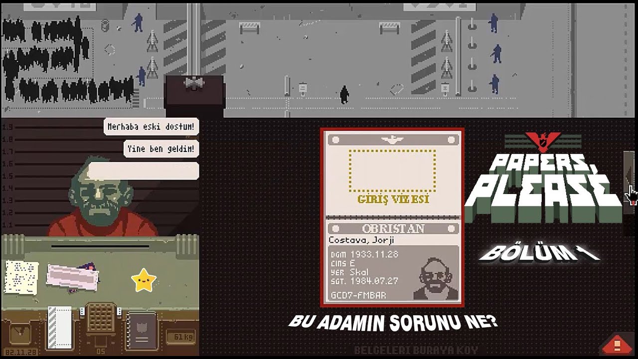 Papers, Please #1 | Arstotzka'ya giremezsin! | Belgesi olmayan adam ...