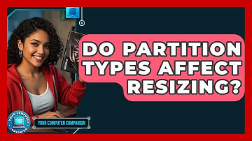 Do Partition Types Affect Resizing? - Your Computer Companion