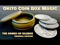 Coin Magic: Sound of Silence
