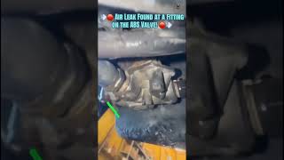 💨🛑 Air Leak Found at a Fitting on the ABS Valve! 🛑💨
