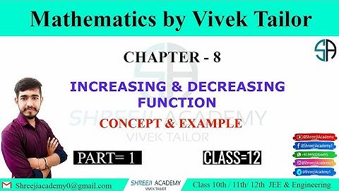INCREASING&DECREASING FUNCTION/concept/example/chapter8/RBSE/CBSE/English Medium/Maths/By: Vivek Sir