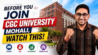 Before You Join CGC University Mohali Watch This | Honest Review 2026 | Placement, Fee & Campus Life