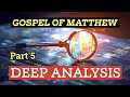 Gospel of matthew  deep analysis  part 5