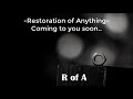 Restoration of Anything | RofA video