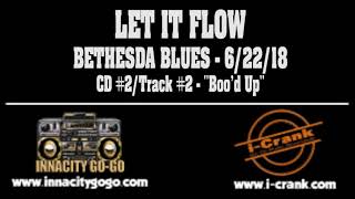 Let It Flow @ Bethasda Blues - 6/22/18 - CD2 Track 2
