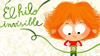 El hilo invisible 🧵 | Cuentos infantiles