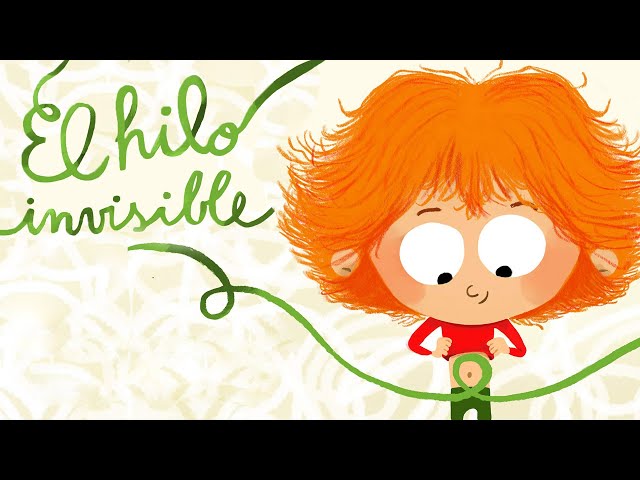 El hilo invisible 🧵  Cuentos infantiles 