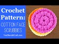 Crochet Face Scrubbies with Cotton Yarn [go green!]