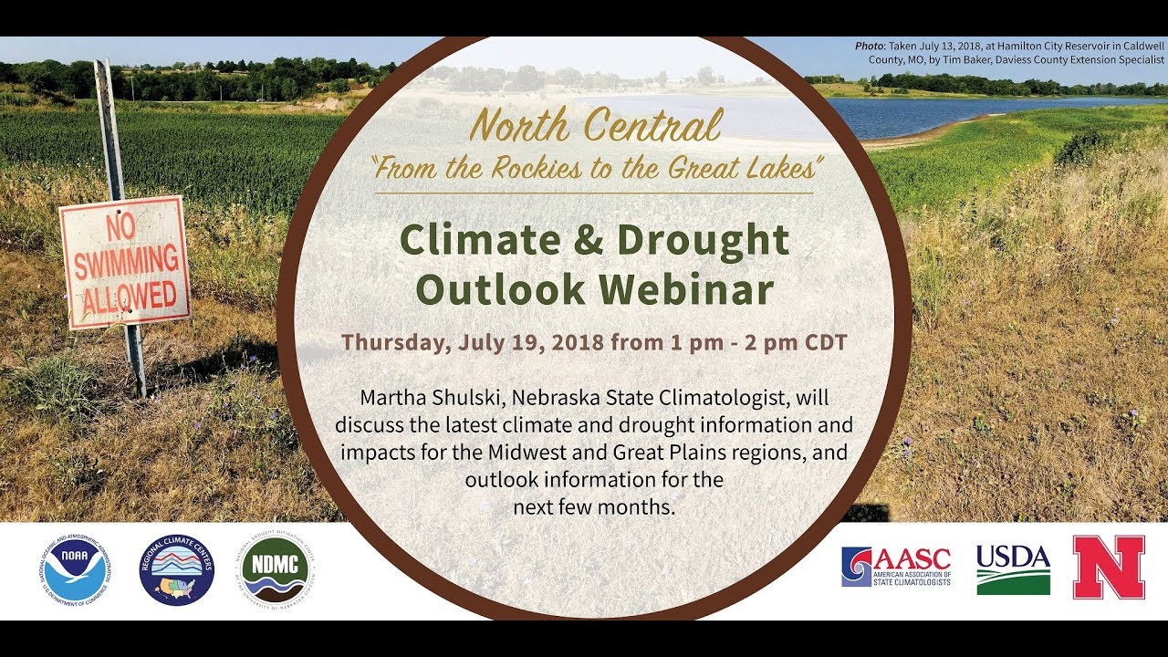 July 2018 North Central Climate and Drought Summary & Outlook - YouTube