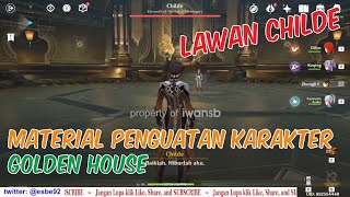 MATERIAL PENGUATAN KARAKTER : GOLDEN HOUSE - CARA MENGALAHKAN TARTAGLIA CHILDE