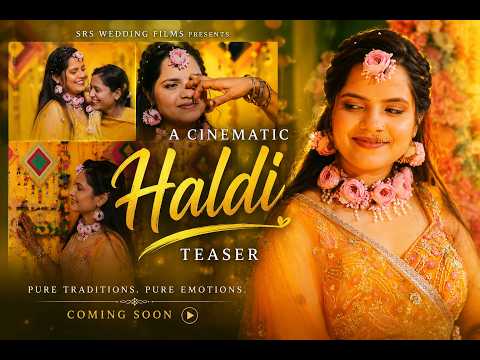 Pure Traditions & Emotions | Haldi & Mehandi Teaser  | SRS Wedding Films