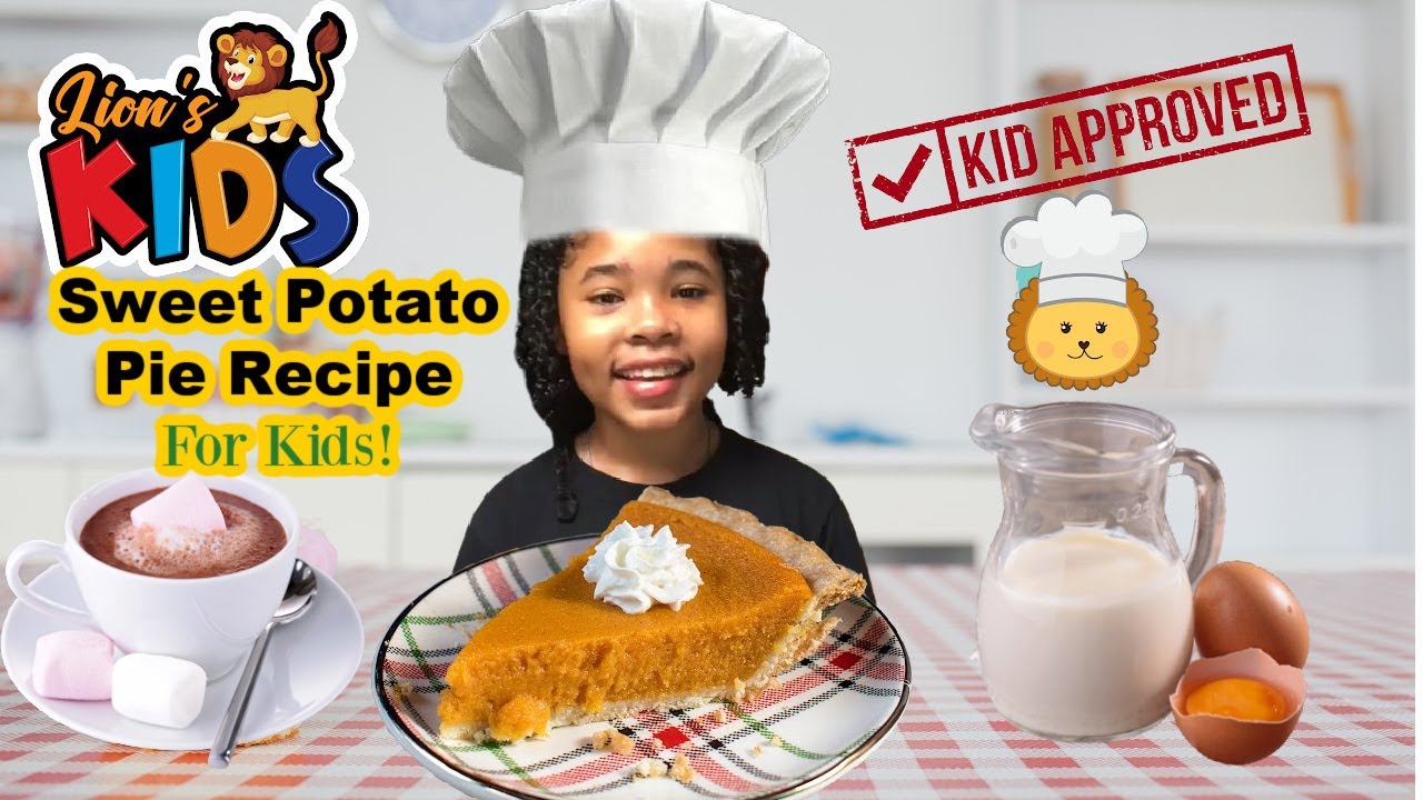 |LIONS KIDS| Sweet Potato Pie Recipe for kids 🥧