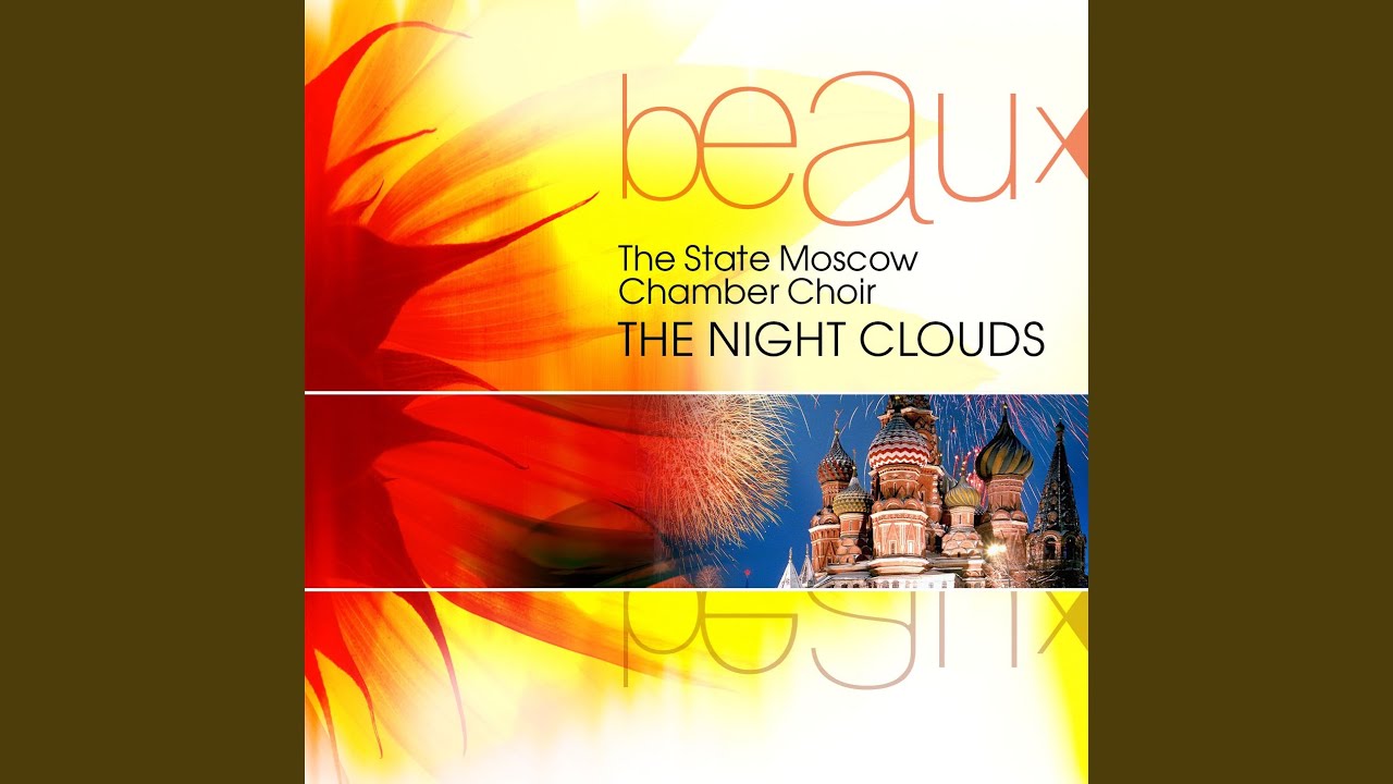 The Night Clouds, Cantata for Mixed Choir, Soloists and Instrumental Ensemble (lyrics by Blok)...