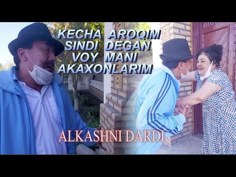 KECHA AROQIM SINDI DEGAN VOY MANI AKAXONLARIM ALKASH DARDI (KULGI 2020)