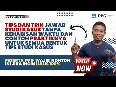 Studi Kasus PPG: Cara Jawab Cepat, Lengkap, dan Sesuai Batas Kata (LKPD, Media, Strategi, Penilaian)