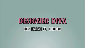 "Designer Diva" The Official Single