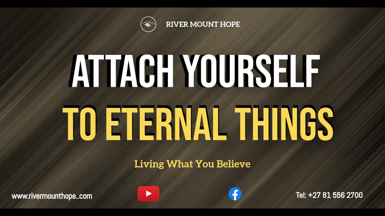 🌍 Attach Yourself to What Is Eternal | Powerful Sermon on Living with ...