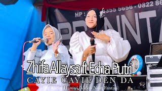 CAYIE CAYIE DEN UDA VERSI DUO ( Echa Putri Ft Zhifa ) || Live Orgen Tunggal 